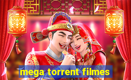 mega torrent filmes